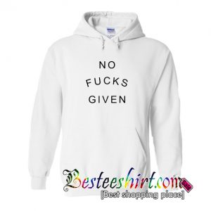 No Fucks Given Hoodie