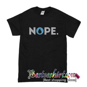 Nope T-Shirt