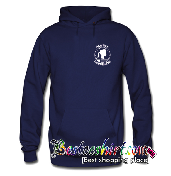 Pawnee Goddess Hoodie