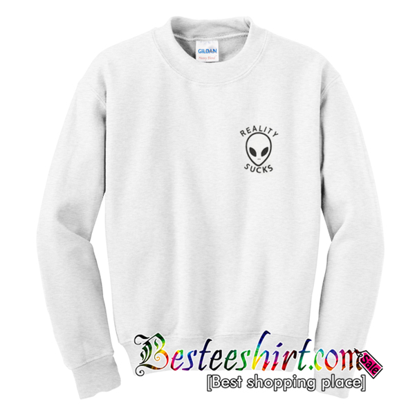 Reality Sucks Alien Sweatshirt