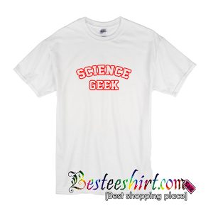 Science Geek T-Shirt