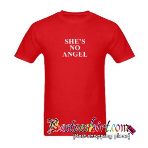 She’s No Angel T-Shirt