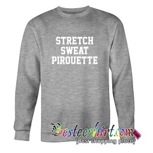 Stretch Sweat Pirouette Sweatshirt