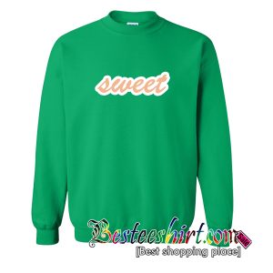 Sweet Sweatshirt