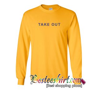 Take Out Sweatshirt