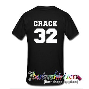 Crack 32 T-Shirt Back