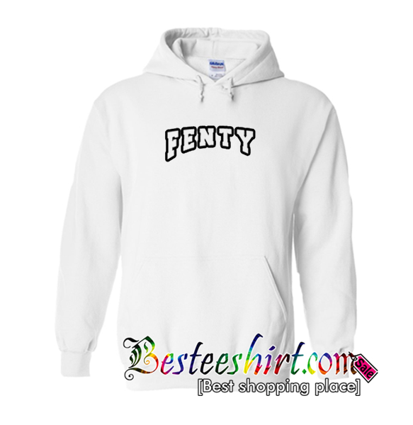 Fenty Hoodie