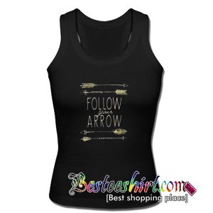 Follow Your Arrow Tank Top