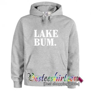 Lake Bum Hoodie