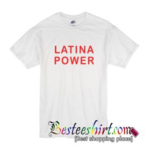 Latina Power T-Shirt