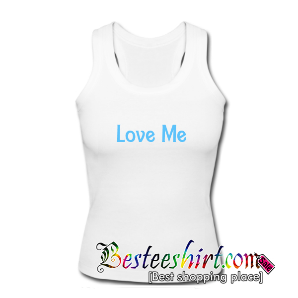 Love Me Tank Top
