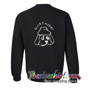 Quiet Night Sweatshirt Back