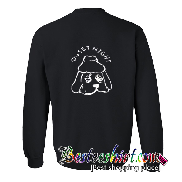 Quiet Night Sweatshirt Back