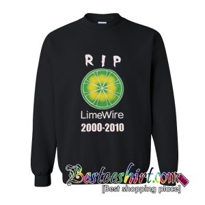 RIP LimeWire Sweatshirt