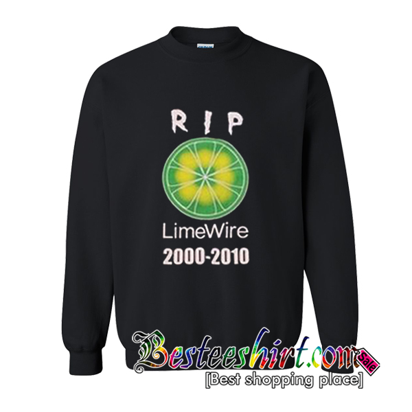 RIP LimeWire Sweatshirt