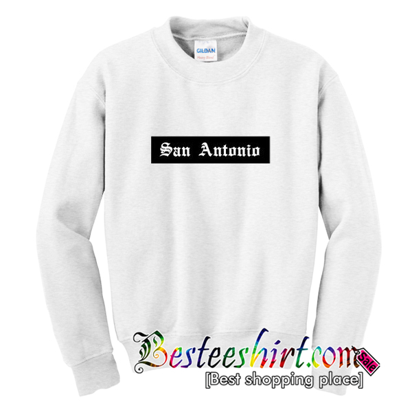 San Antonio Sweatshirt
