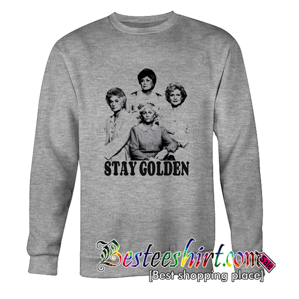 Stay Golden Sweatshirt