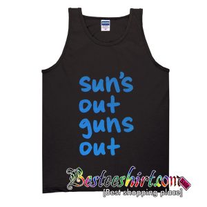 Suns Out Guns Out Tank Top