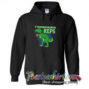 Tyrannosaurus Reps Hoodie