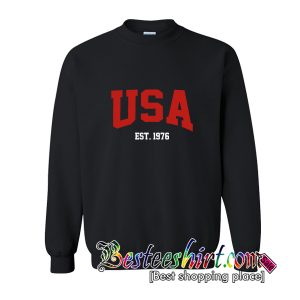 USA Est 1976 Sweatshirt