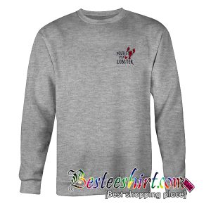 You're My Lobster Sweatshirt