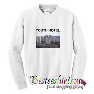 Youth Hotel Sweatshirt