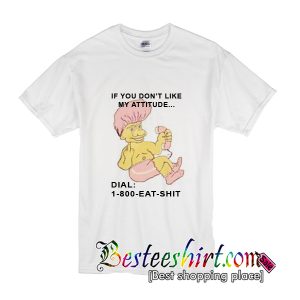 1 800 Eat Shit Troll Doll T-Shirt