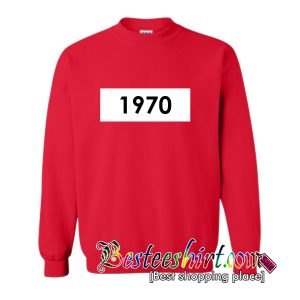 1970 Sweatshirt