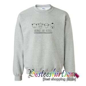 Animals are Friends Sweatshirt