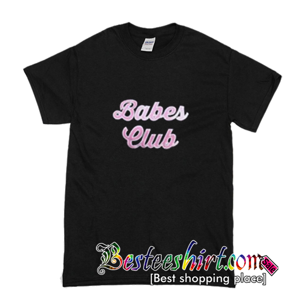 Babes Club T-Shirt