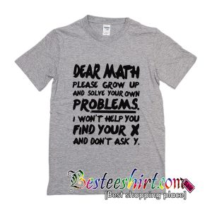 Dear Math T-Shirt