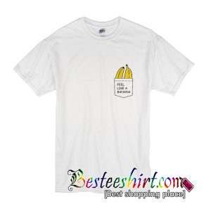 Feel Like A Banana T-Shirt