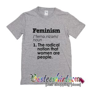 Feminism Definition T-Shirt