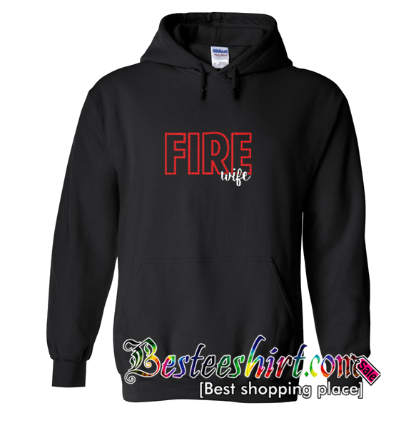 Fire Wife Hoodie
