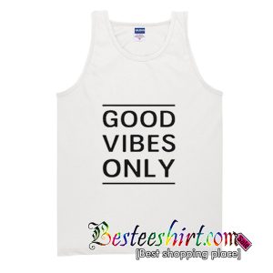 Good Vibes Only Tank Top