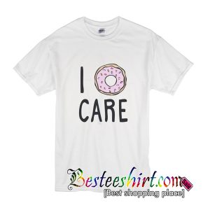 I Donut Care T-Shirt