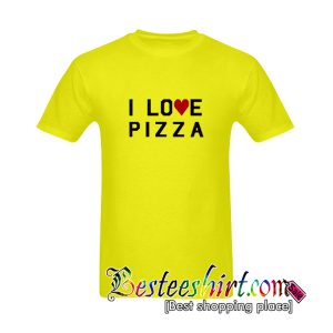 I Love Pizza T-Shirt