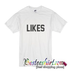 Likes T-Shirt