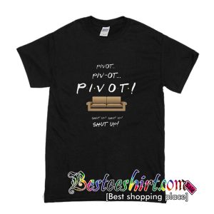 Pivot Friends TV Show T-Shirt