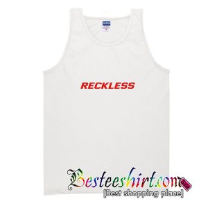Reckless Tank Top
