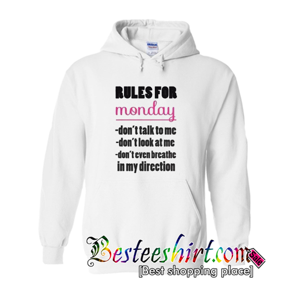 Rules For Monday Hoodie