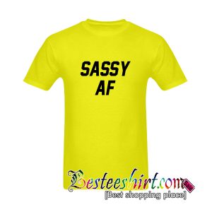 Sassy AF T-Shirt