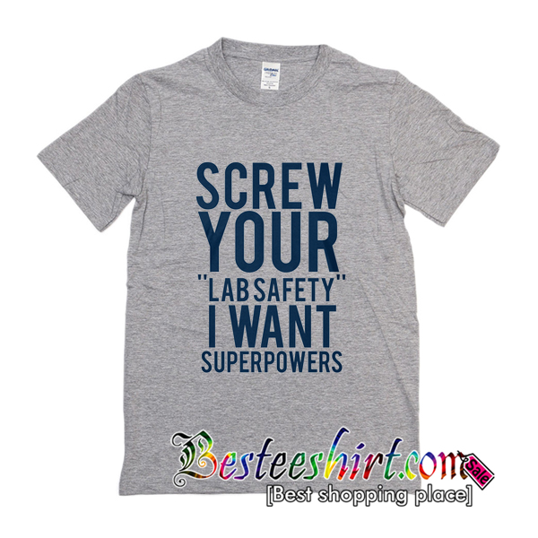 Screw Your Lab Safety T-Shirt