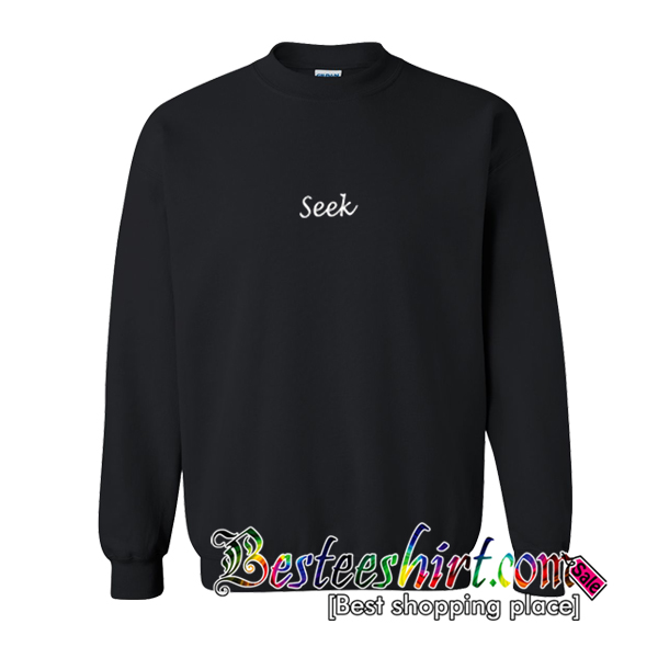 Seek Sweatshirt