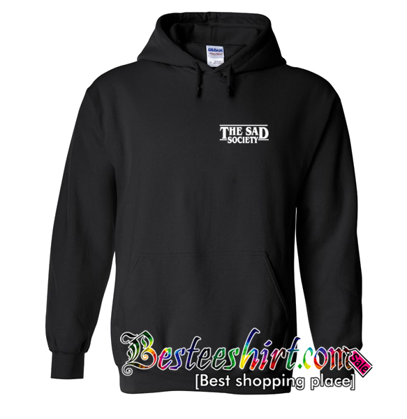The Sad Society Hoodie