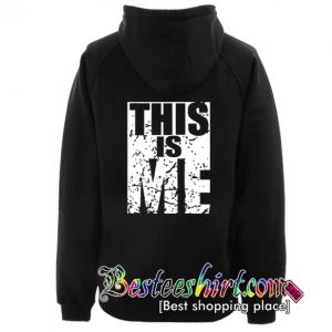 This Is Me Hoodie