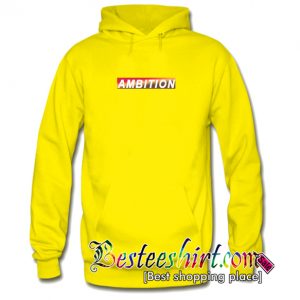 Ambition Hoodie