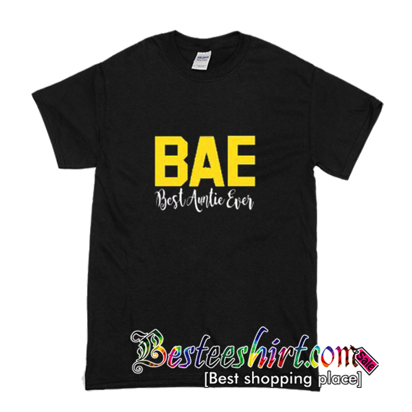 BAE Best Auntie Ever T-Shirt