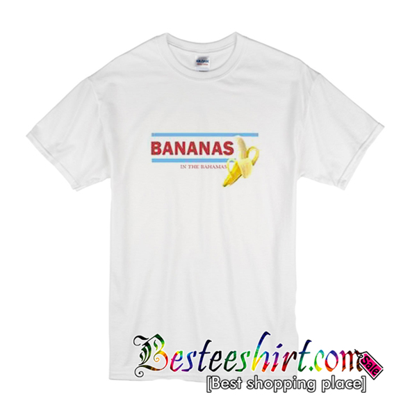 Bananas In The Bahamas T-Shirt