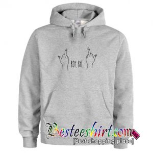 Boy Bye Hoodie